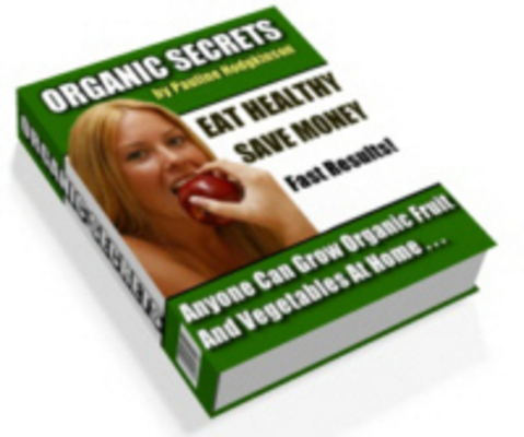Product picture Organic Secrets - Eat Healthy For Life  - Download Recipes/M