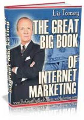 Product picture The Great Big Book of Internet Marketing - Download eBooks