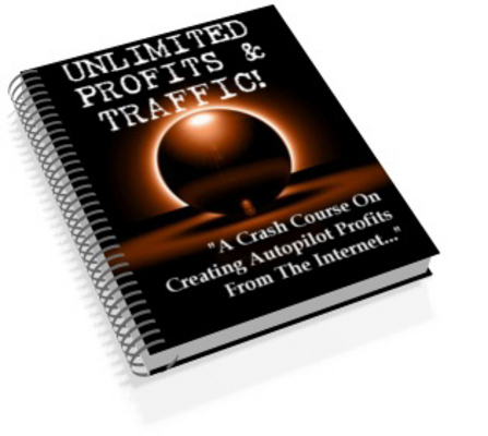 Product picture Unlimited Profits and Traffic - Download Internet/Network