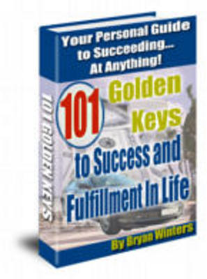 Product picture 101 Golden Keys To Success and Fullfillment In Life w mrr - 