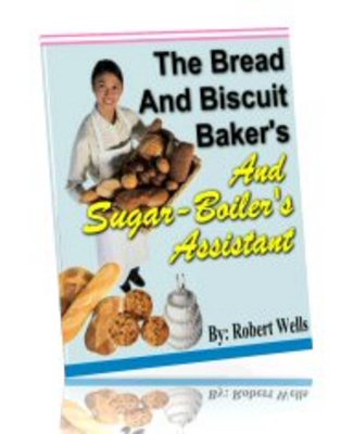 Product picture THE BREAD, BISCUIT, CAKES, CANDY, BAKERS AND SUGAR BOILERS A