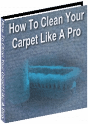 Product picture How To Clean Your Carpet Like A Pro - Download eBooks