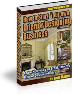 Product picture  Start Your Own Interior Design Business - Download eBooks
