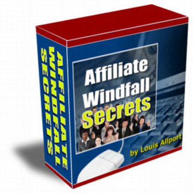 Product picture Affiliate Windfall Secrets  by Louis Allport 