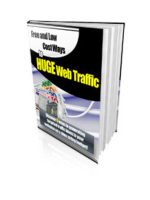 Product picture Free and Low Cost Ways to Huge Web Traffic + 25 FREE Reports