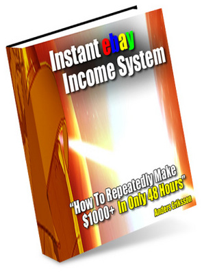 Product picture Instant Ebay Income System  How To Repeatedly Make $1000 In 