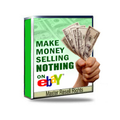 Product picture Make Money selling nothing on Ebay - Download Business