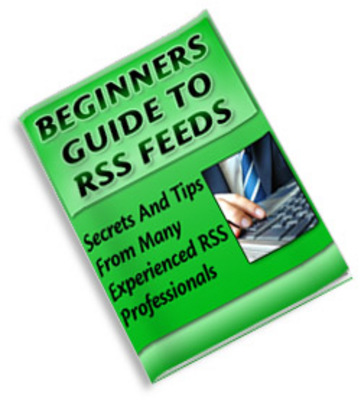 Product picture Beginners Guide To Rss Feeds - Download eBooks